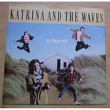 KATRINA + THE WAVES IS THAT IT? 7" P/S UK
