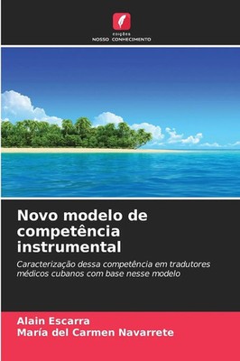 Novo modelo de competência instrumental Alain Escarra (u. a.) Taschenbuch 2025