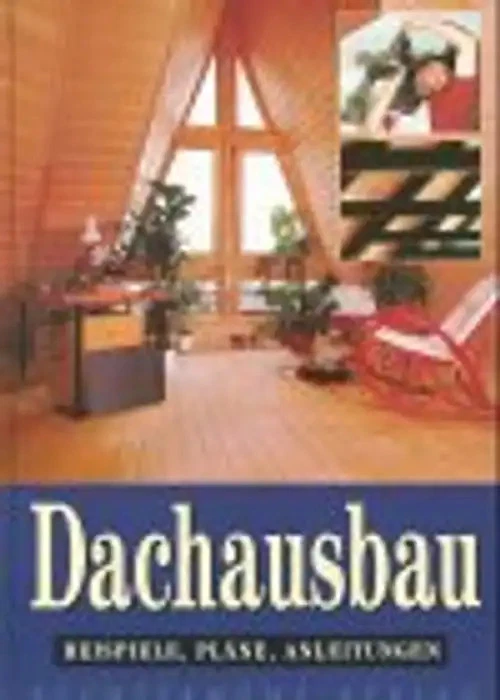 Dachausbau. Beispiele, Pläne, Anleitungen - Bild 1 von 1