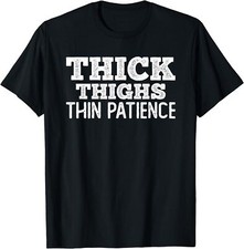 Funny Vintage Thick Thighs Thin Patience Unisex T-Shirt