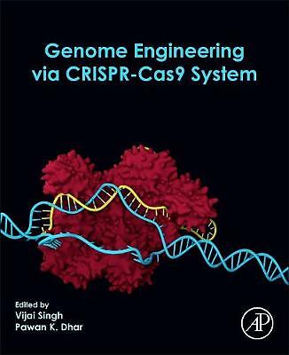 Genome Engineering via CRISPR-Cas9 System Singh Dhar Paperback Academic Press