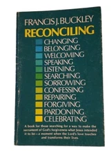 Reconciling by Francis J Buckley 1981 Paperback Book Catholic Christian Religion