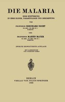 Die Malaria Eine EinfüHrung In Ihre Klinik, Parasitologie Und BekäMpfung Buch V