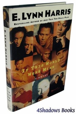 If This World Were Mine - Hardcover By Harris, E. Lynn - GOOD