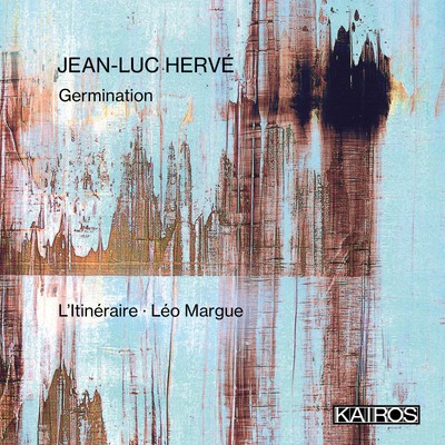 Litineraire  Leo Margue - Jean-luc Herve Germination [CD]