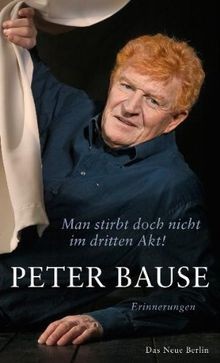 Man stirbt doch nicht im dritten Akt! Erinnerungen v... | Buch | Zustand wie neu