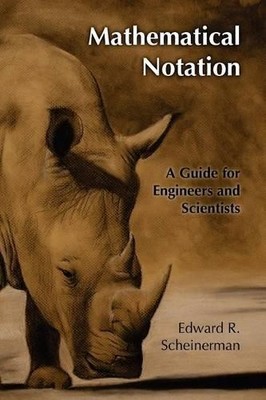 Edward R Scheinerman Mathematical Notation (Paperback) (UK IMPORT)
