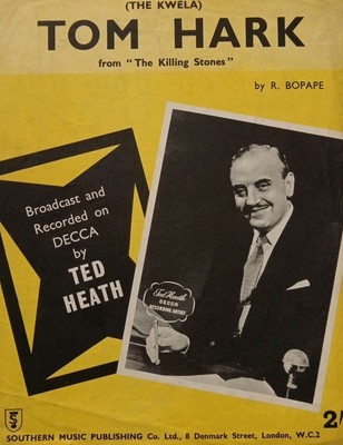 Ted Heath-Tom Hark (The Kwela) By R Bopape 1958 Sheet Music.Southern Music 239.
