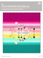 The Elevated Abstractions: Desert Mirage Quilt Pattern by Violet Craft