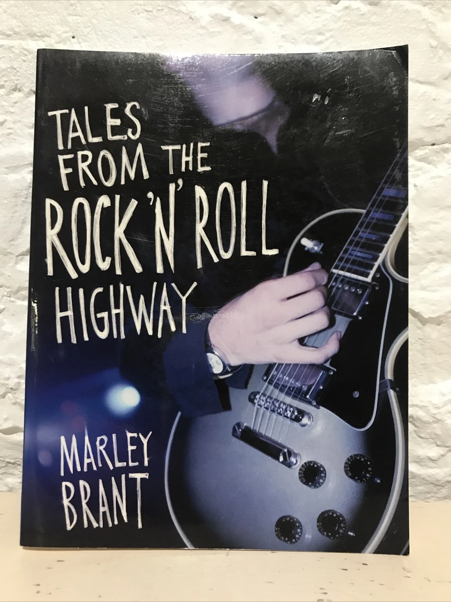 Tales from the Rock 'n' Roll Highway by Marley Brant (2004, Trade  Paperback) | eBay