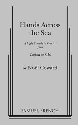 Hands Across the Sea by Sir Coward, Noel: New