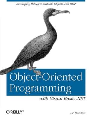 Object-Oriented Programming with Visual Basic .Net: Developing Robust & Scalable