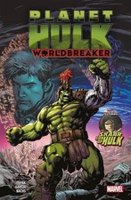 Planet Hulk: Worldbreaker by Pak, Greg [Paperback]