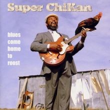 Blues Come Home to Roost von James Super Chikan J... | CD | Zustand akzeptabel