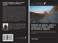Felix Buba | AnáLisis De Plomo, Cobre Y Cadmio En Anka, Estado De Zamfara,...