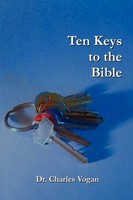 Charles Vogan | Ten Keys To The Bible | Taschenbuch | Englisch (2007)