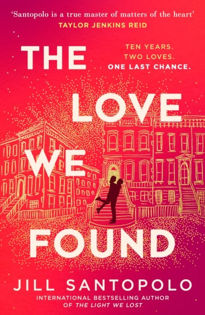 The Love We Found by Jill Santopolo (Paperback Book)