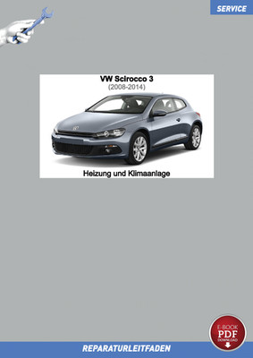 Download PDF VW Scirocco 3 2008-2014 Reparaturleitfaden Heizung und Klimaan...