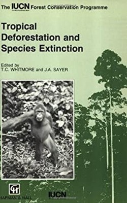 Tropical Deforestation and Species Extinction Paperback T. C. Whi