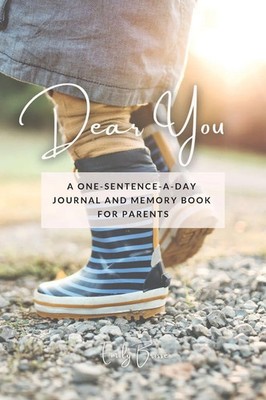 Dear You | A One-Sentence-A-Day Journal and Memory Book for Parents | Brisse