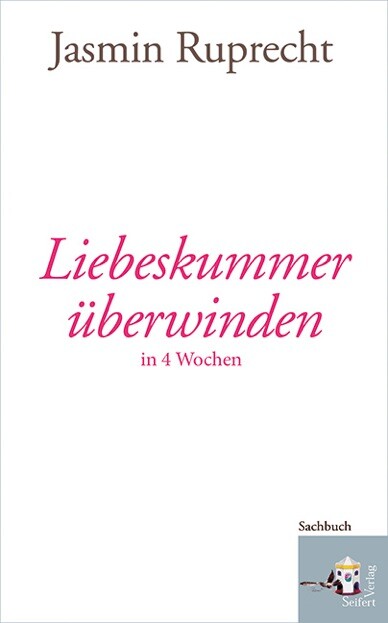 Thumbnail - Jasmin Ruprecht / Liebeskummer Überwinden In 4 Wochen