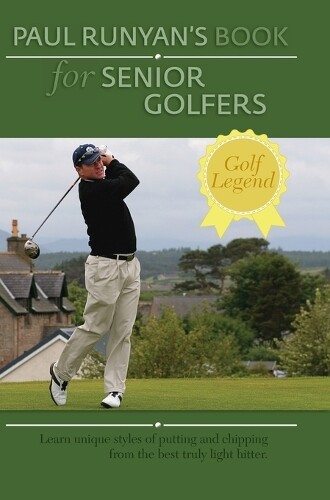 Thumbnail - Paul Runyan Paul Runyans Book For Senior Golfers (gebundene Ausgabe)