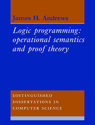 Logic Programming Operational Semantics and Proof Theory Andrews Paperback