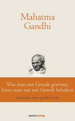 Was man mit Gewalt gewinnt, kann man nur mit Gewalt behalten | Buch | 9783737411