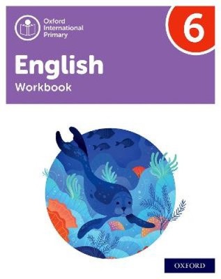 Oxford International Primary English: Workbook Level 6 by Emma Danihel
