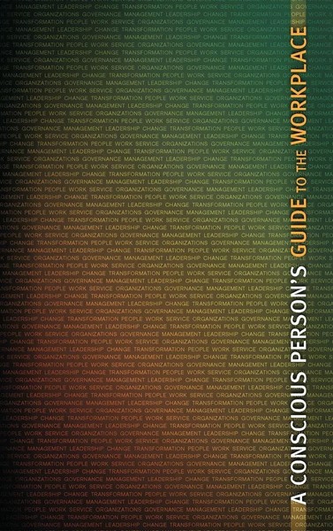 George Sanfacon | A Conscious Person's Guide To The Workplace | Buch | Englisch-image