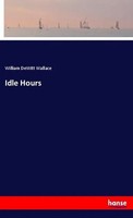 William Dewitt Wallace | Idle Hours | Taschenbuch | Englisch (2019) | 88 S.