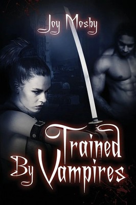 Trained by Vampires Daughter of Asteria Series Book 2 Joy Mosby Taschenbuch 2019