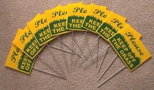 8 PLEASE KEEP OFF THE GRASS  6"X9" Plastic Coroplast Signs w/ Stakes  g/y