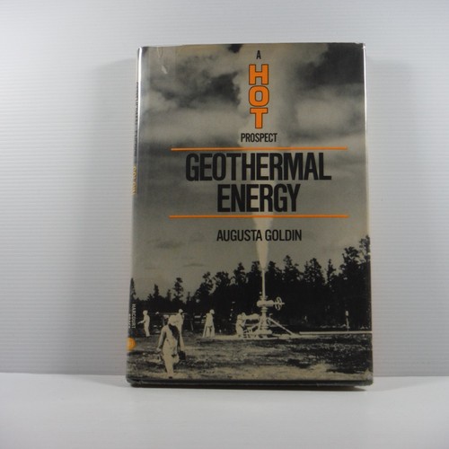 A Hot Prospect Geothermal Energy by Augusta Goldin 1981 vintage book HC DJ - Picture 18 of 19