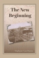 The New Beginning Daphanie Carol Taylor Taschenbuch Kartoniert / Broschiert 2016