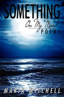 Maria Mitchell | Something On My Mind | Taschenbuch | Englisch (2007) | Poems
