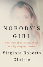 Nobody's Girl: A Memoir of Surviving Abuse and Fighting for Justice by Virginia