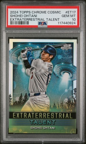 2024 TOPPS COSMIC CHROME EXTRATERRESTRIAL TALENT #ET17 SHOHEI OHTANI PSA 10