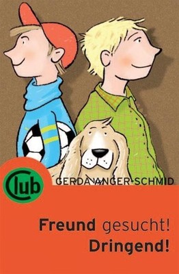 Freund gesucht! Dringend! | Gerda Anger-Schmidt | Taschenbuch | Deutsch | 2016