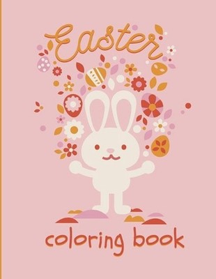 Easter Coloring Book: Easter Coloring Book for Ages 1-4 by Her Journey Books (En