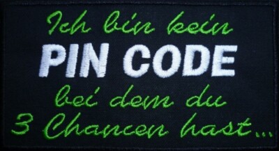 I am not a pin code .... Patch Patch 13x7 cm (19)