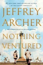 Nothing Ventured (William Warwick Novels) - Hardcover By Archer, Jeffrey - GOOD