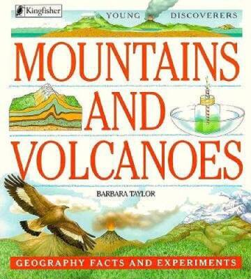 Mountains and Volcanoes: Geography Facts and Experiments (Young Disco - GOOD