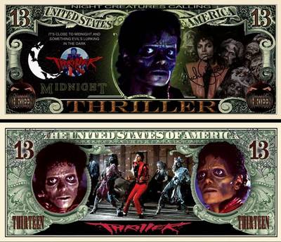 Michael Jackson Thriller 13 Dollar Bill Play Funny Money Novelty Note FREE SLEEV