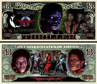 Michael Jackson Thriller 13 Dollar Bill Play Funny Money Novelty Note FREE SLEEV