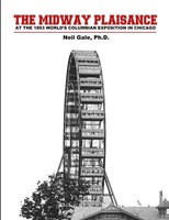 Neil Gale | The Midway Plaisance At The 1893 World's Columbian Exposition In...