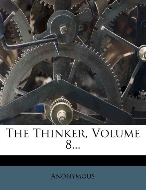 Anonymous - Thinker Volume 8... - paperback or softback - X555z