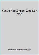 Kun Je Nog Zingen, Zing Dan Mee by J. Veldkamp; K. De Boer