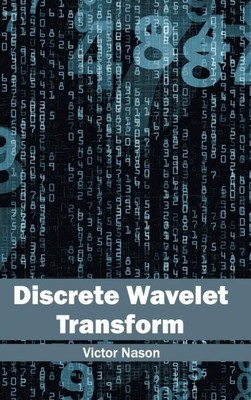 Discrete Wavelet Transform, Hardcover by Nason, Victor, Like New Used, Free s...