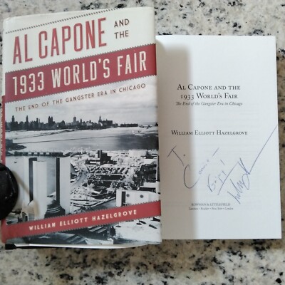 Al Capone & 1933 World's Fair Gangster Chicago Sally Rand History HC/DJ SIGNED